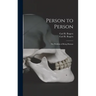 Person to Person: the Problem of Being Human