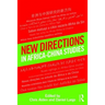 New Directions in Africa-China Studies