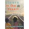 Rivers In the Desert: Estranged to Esteemed by God