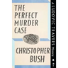 The Perfect Murder Case: A Ludovic Travers Mystery