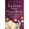 A Letter from Nana Rose: An absolutely gorgeous and emotional page-turner