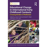 Educational Change in International Early Childhood Contexts: Crossing Borders of Reflection