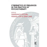 Cybernetics of Prejudices in the Practice of Psychotherapy