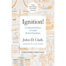 Ignition!: An Informal History of Liquid Rocket Propellants