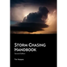 Storm Chasing Handbook, 2nd. Ed.