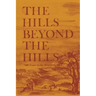 The Hills Beyond the Hills
