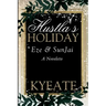 Hustla's Holiday: Eze & SunJai