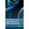Procedures and Applications of DNA Sequencing