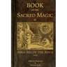 Book of the Sacred Magic of Abra-Melin the Mage