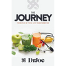 The Journey: Principles of Total Life Transformation