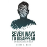 Seven Ways to Disappear: The Book Within the Book