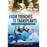 From Trenches To Transplants: Changing Lives with Plastic Surgery