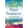 Beyond Onomatopoeia