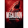 Megalodon Bloodshed