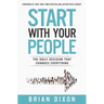 Start with Your People: The Daily Decision that Changes Everything