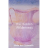 The Hidden Wilderness
