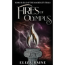 Fires of Olympus: Books Ten, Eleven & Twelve