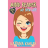 Mind Reader: Book 1: My New Life