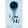 Eyes on Me