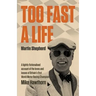 Too Fast A Life