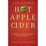 Hot Apple Cider: Stories to Stir the Heart and Warm the Soul