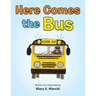 Here Comes the Bus