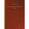 The Life of Rear-Admiral John Paul Jones