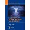 An Overview of General Relativity and Space-Time