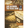 Like An Onion: Peel a Layer Away, Discover Even More Intrigue
