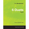 6 Duets Op.63 - For Voice and Piano (1844)