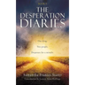 The Desperation Diaries: One drug. Two people. Desperate for a miracle.