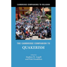 The Cambridge Companion to Quakerism