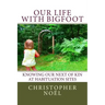 Our Life with Bigfoot: Knowing our Next of Kin at Habituation Sites