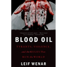 Blood Oil: Tyrants, Violence, and the Rules That Run the World
