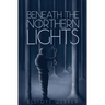 Beneath the Northern Lights