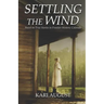 Settling The Wind: A Frontier Historic Colorado Story