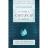 It Takes a Church to Baptize: What the Bible Says about Infant Baptism