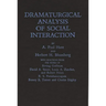 Dramaturgical Analysis of Social Interaction.