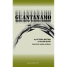 Guantanamo: Honor Bound to Defend Freedom'