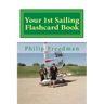 Your 1st Sailing Flashcard Book: Learning the Basics