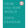 From the New World: Poems 1976-2014