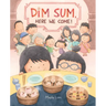 Dim Sum, Here We Come!