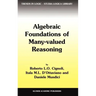 Algebraic Foundations of Many-Valued Reasoning