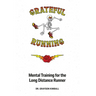 Grateful Running: Mental Training for the Long Distance Runner