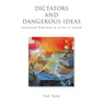 Dictators and Dangerous Ideas: Uncensored Reflections in an Era of Turmoil