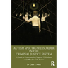 Autism Spectrum Disorder in the Criminal Justice System: A Guide to Understanding Suspects, Defendants and Offenders with Autism