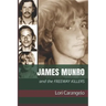 James Munro: And the Freeway Killers
