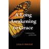 A Long Awakening to Grace