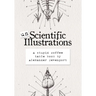 Unscientific Illustrations: A stupid coffee table book