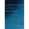 Christianity After Religion
